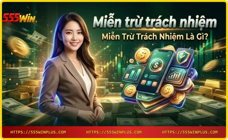 Biểu tượng khiên bảo vệ và chính sách Miễn trừ trách nhiệm 555win